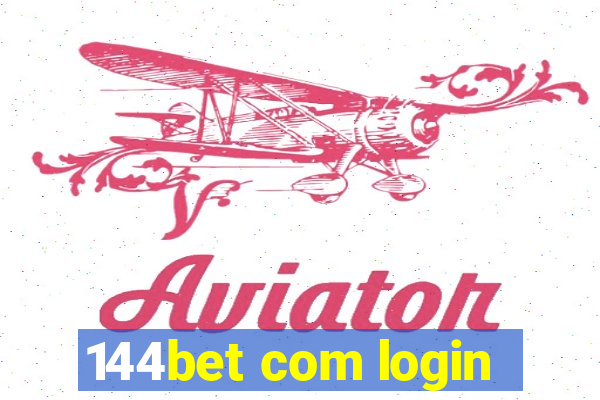 144bet com login