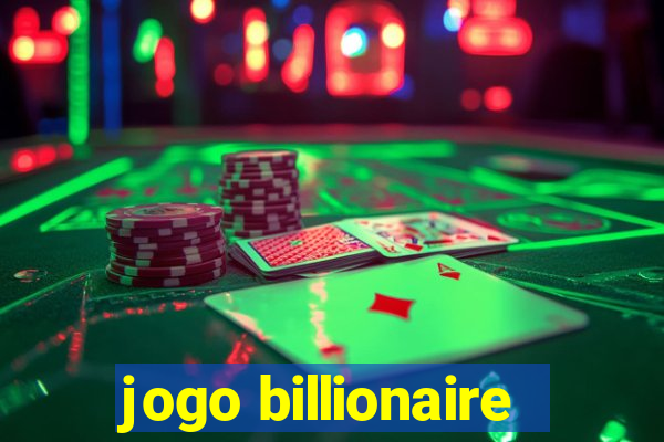 jogo billionaire