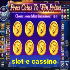 slot e cassino