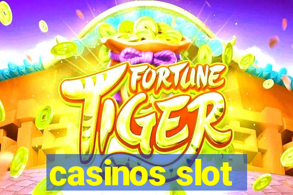 casinos slot