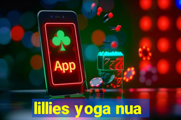 lillies yoga nua