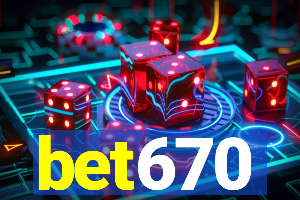 bet670