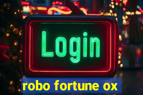 robo fortune ox