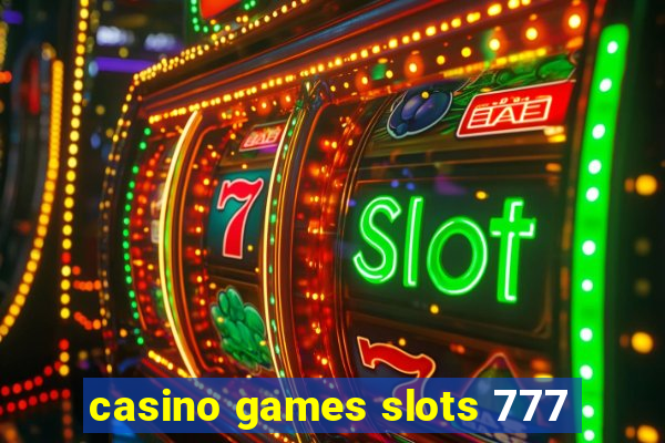 casino games slots 777