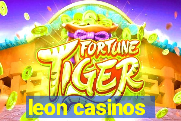 leon casinos