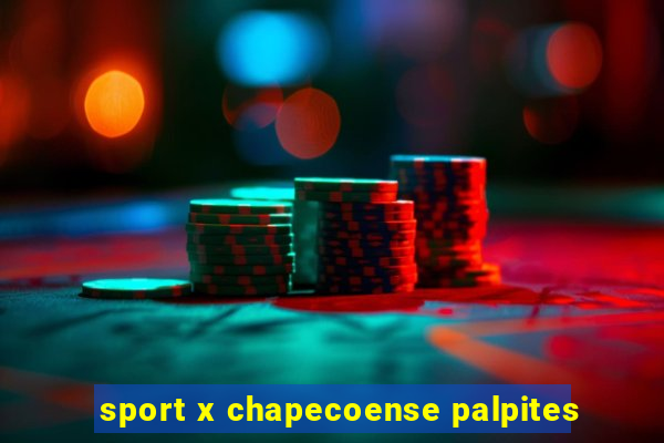 sport x chapecoense palpites