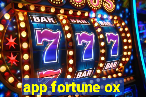 app fortune ox