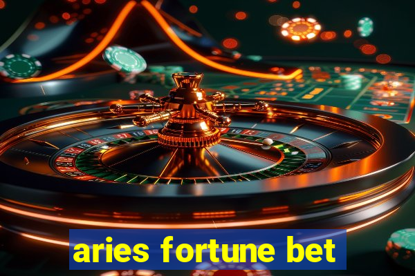 aries fortune bet