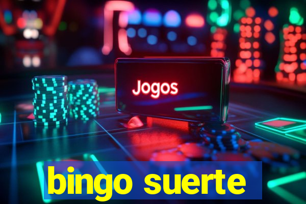 bingo suerte