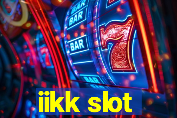 iikk slot