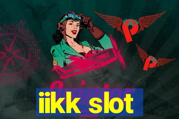 iikk slot