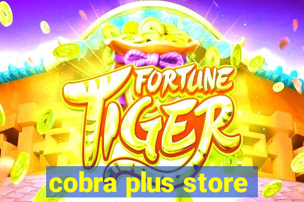 cobra plus store