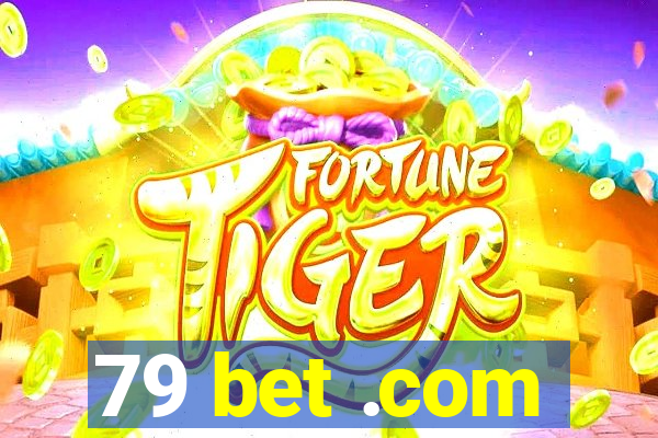 79 bet .com