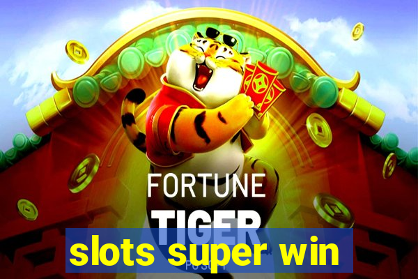 slots super win