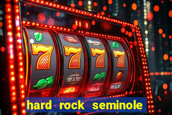 hard rock seminole casino tampa