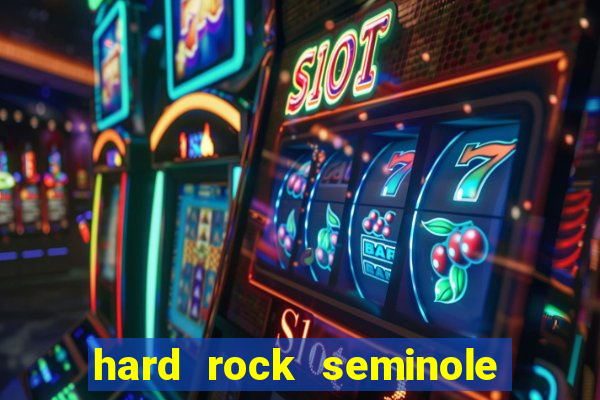 hard rock seminole casino tampa