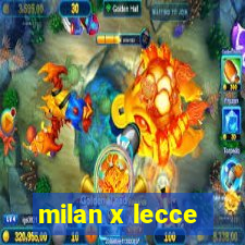 milan x lecce