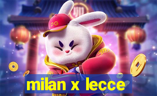 milan x lecce