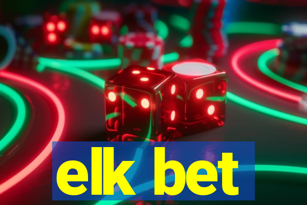 elk bet