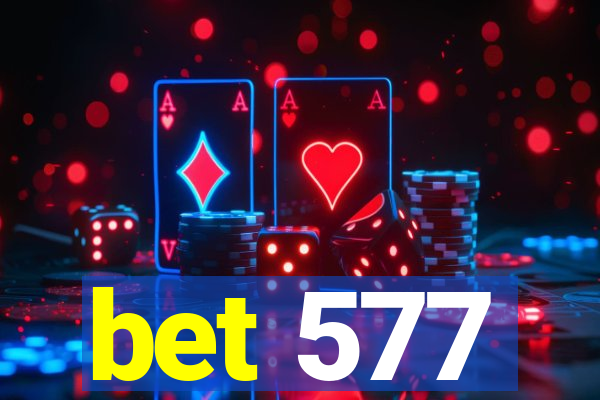 bet 577