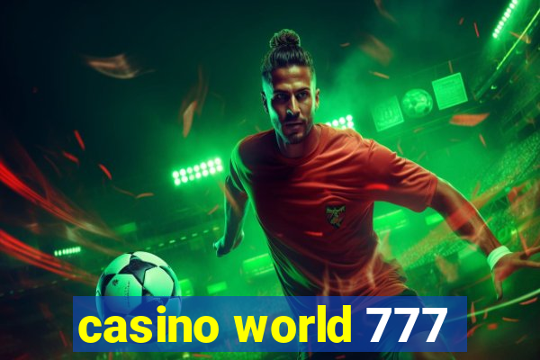 casino world 777