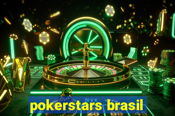 pokerstars brasil