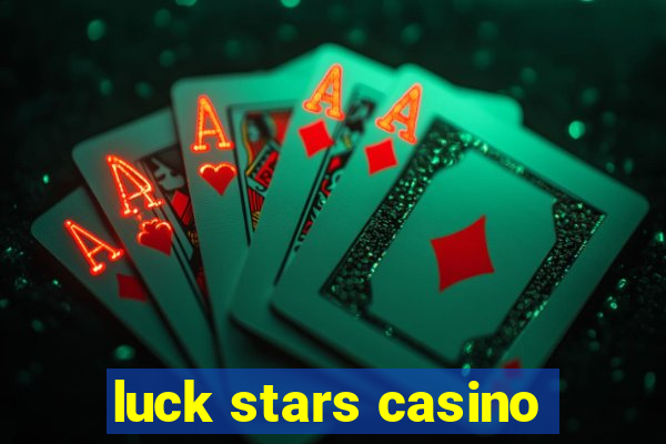 luck stars casino