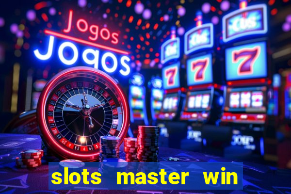 slots master win money 777