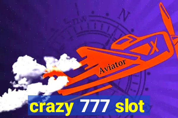 crazy 777 slot