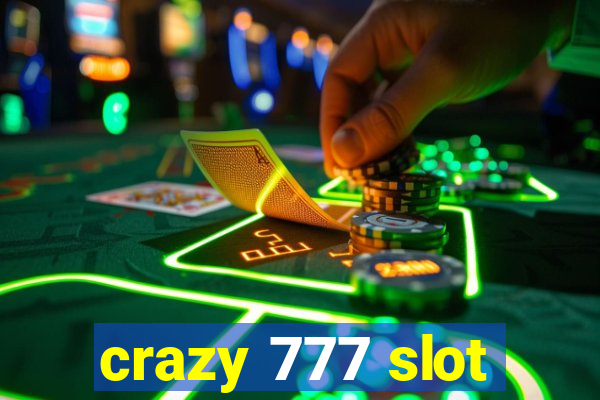 crazy 777 slot