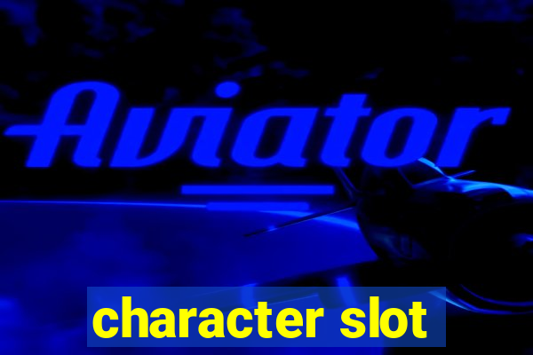 character slot