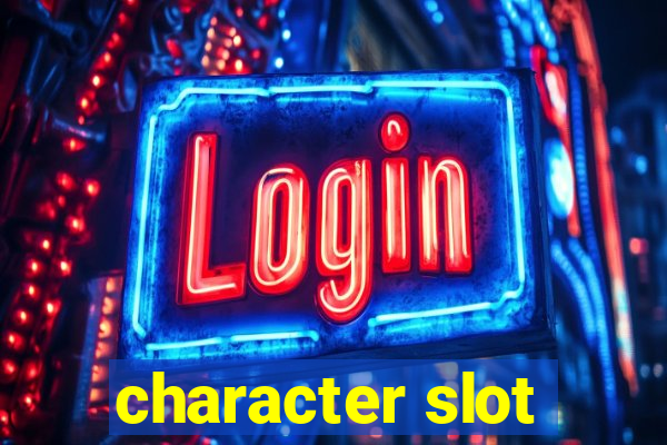 character slot