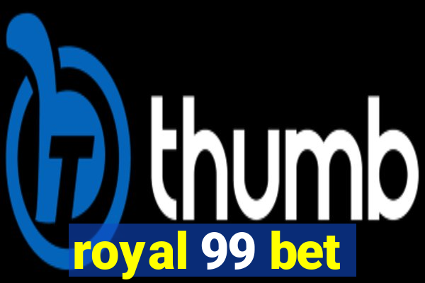 royal 99 bet