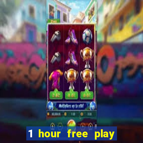 1 hour free play online casinos