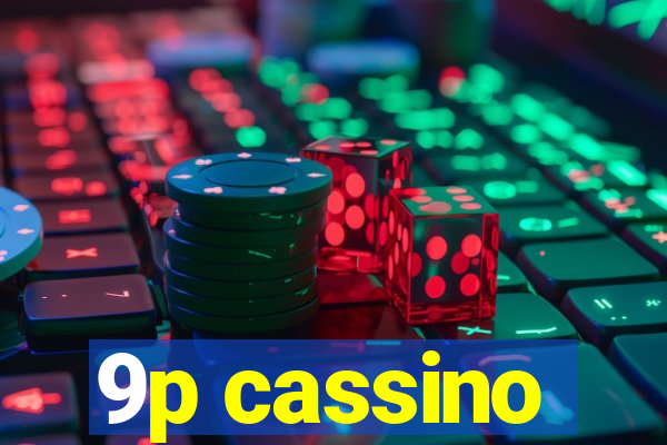 9p cassino