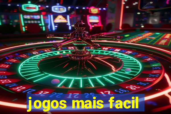 jogos mais facil