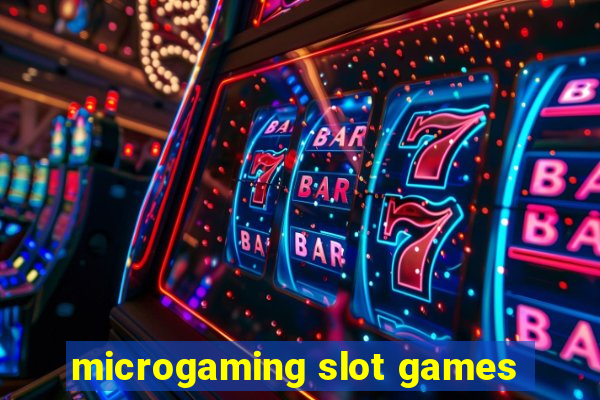 microgaming slot games