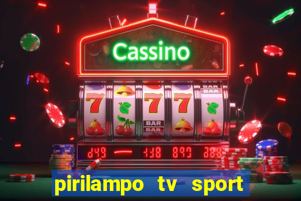 pirilampo tv sport tv 5