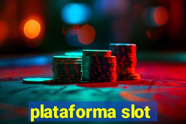 plataforma slot