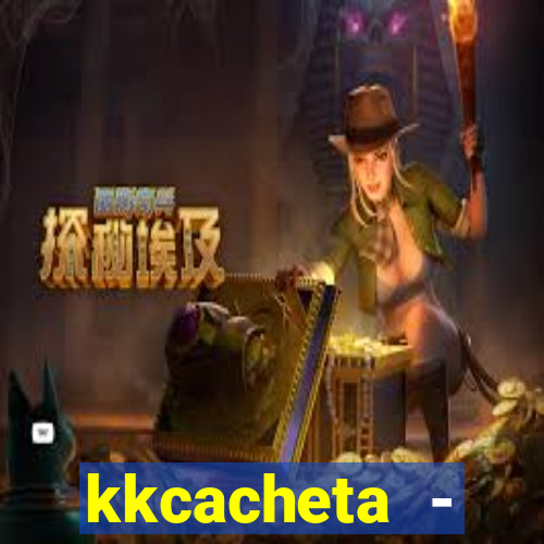 kkcacheta - cachet?o - truco