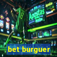 bet burguer