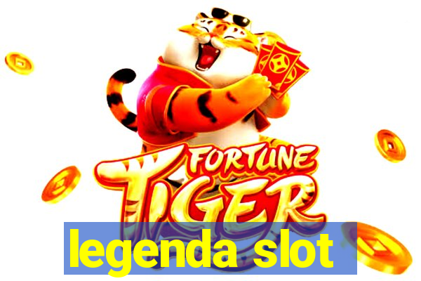 legenda slot