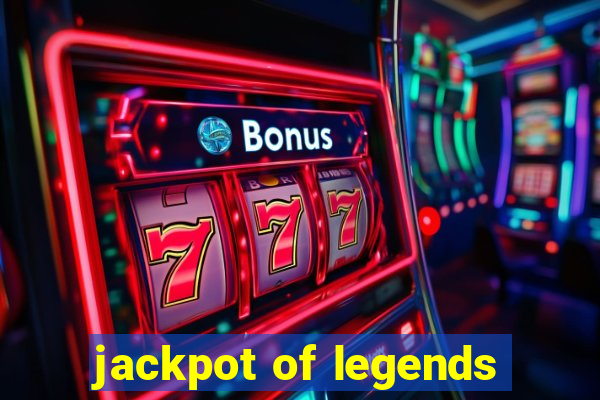 jackpot of legends