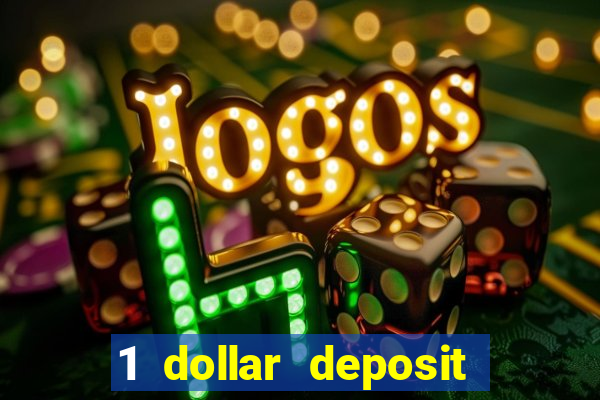 1 dollar deposit casino canada