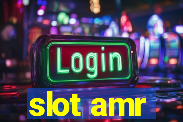 slot amr