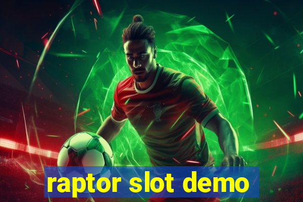 raptor slot demo