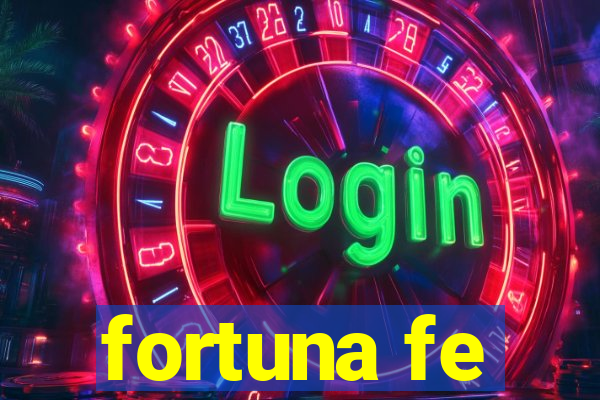 fortuna fe