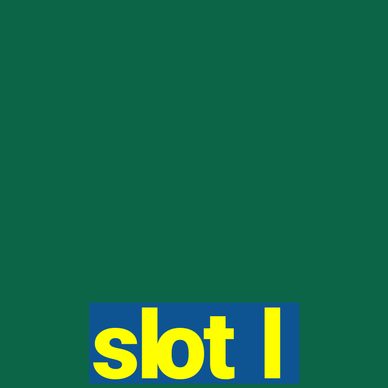 slot l