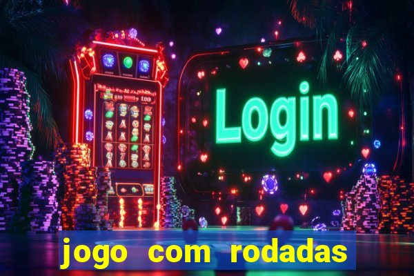 jogo com rodadas gratis sem deposito