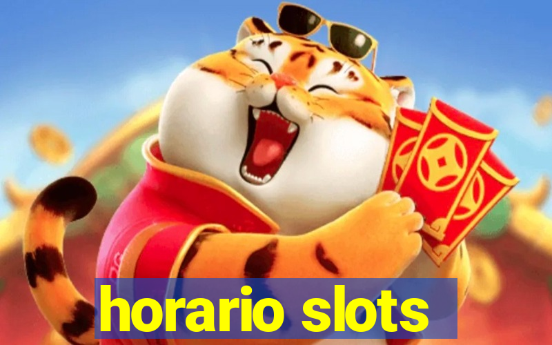 horario slots